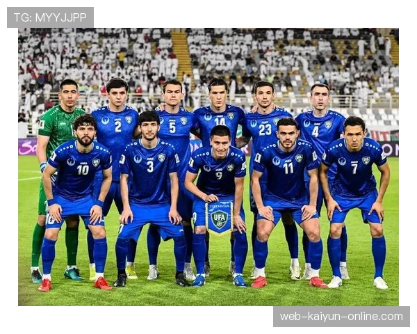 乌兹别克斯坦2026世界杯预选赛赛程分析 能否突破历史首次晋级正赛